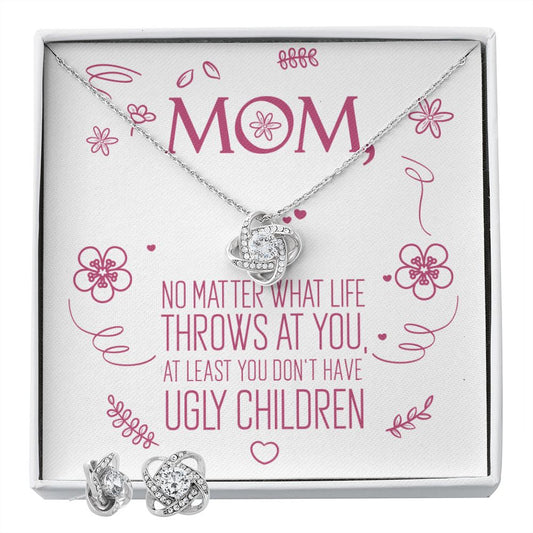 To My Mom - No Ugly Children - Love Knot Necklace + Free Matching Earrings (while stock last)