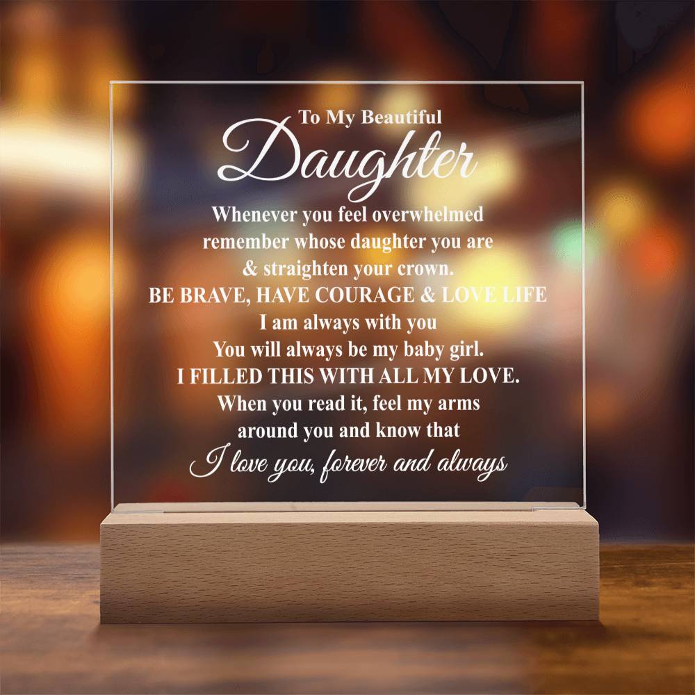 To My Beautiful Daughter - Straighten Your Crown - LED Acrylic Plaque