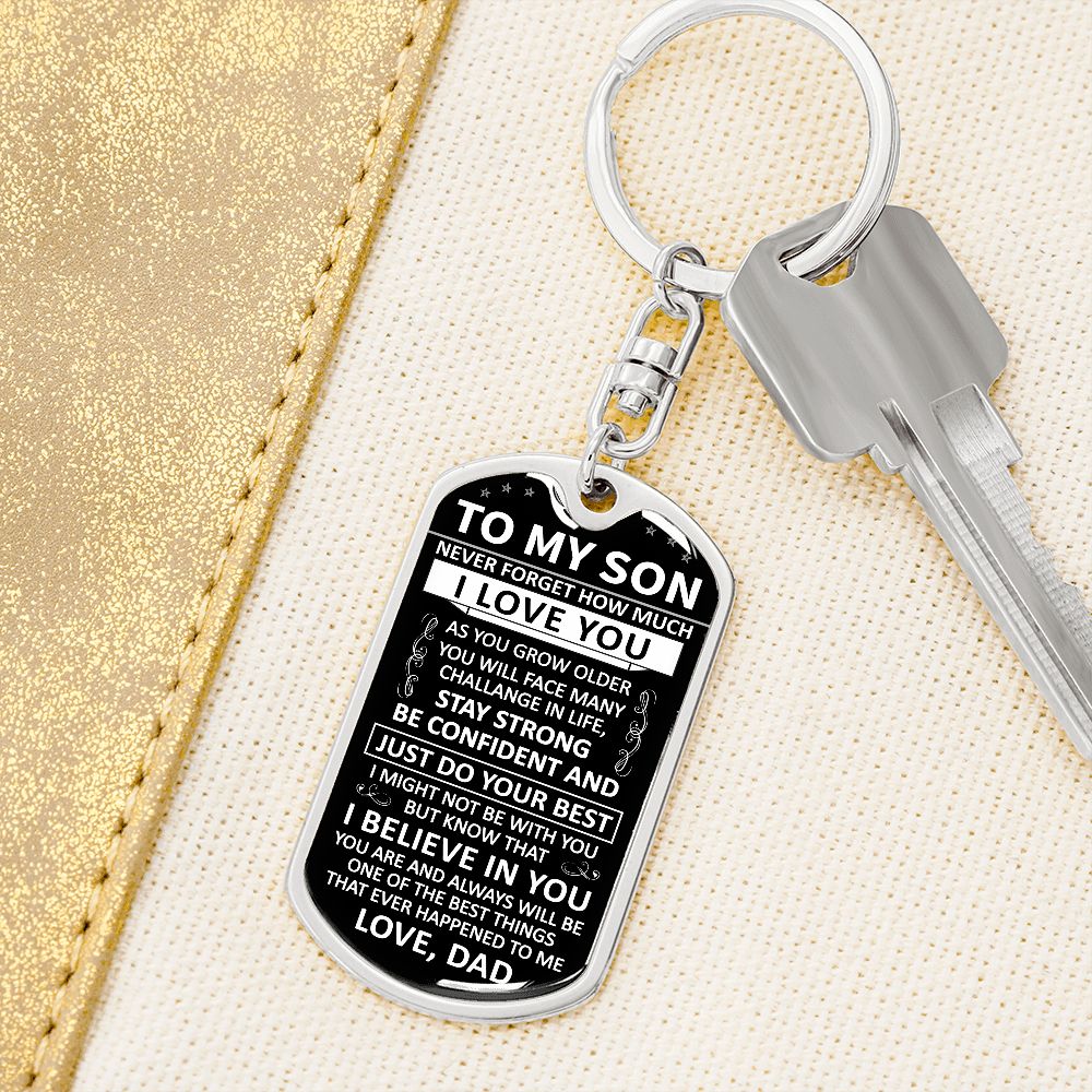 To My Son - Never Forget How Much I love You - Dog Tag - Keychain