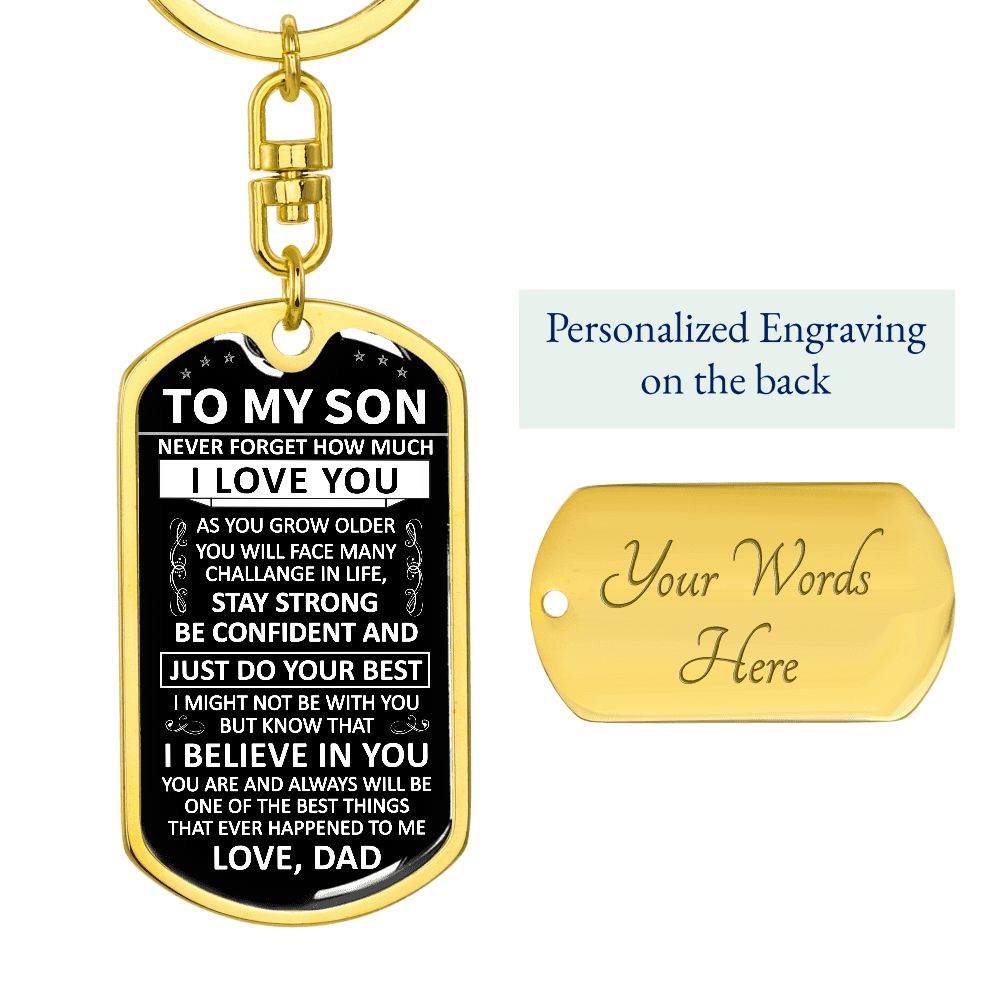 To My Son - Never Forget How Much I love You - Dog Tag - Keychain