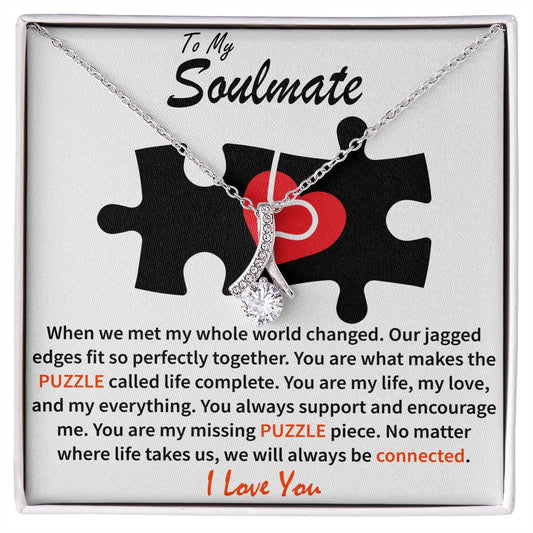 To My Soulmate - Puzzle Complete - Alluring Beauty Necklace