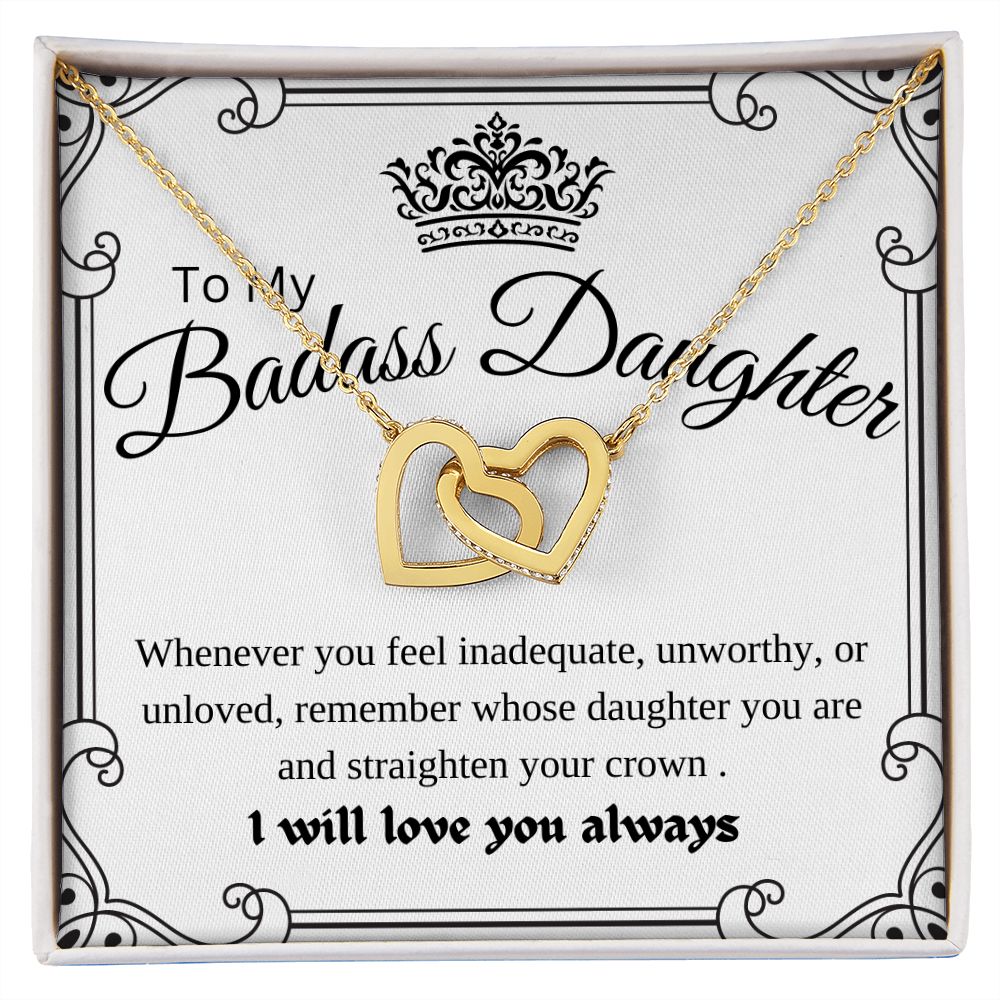 To My Daughter - Straighten Your Crown - Interlocking Hearts