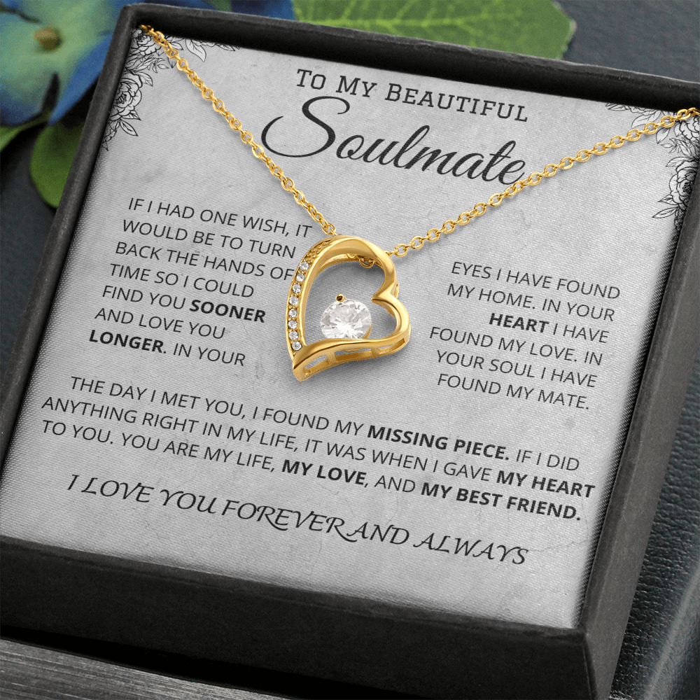To My Beautiful Soulmate - Love you Longer- Forever Love Necklace