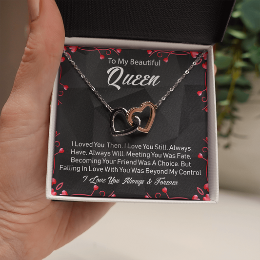 To My Queen - Always Have, Always Will - Two Hearts Necklace