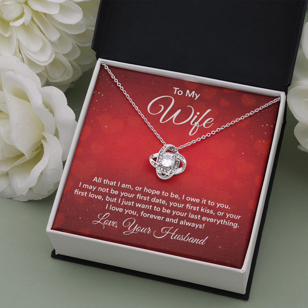 To My Wife - All That I Am - Love Knot Necklace