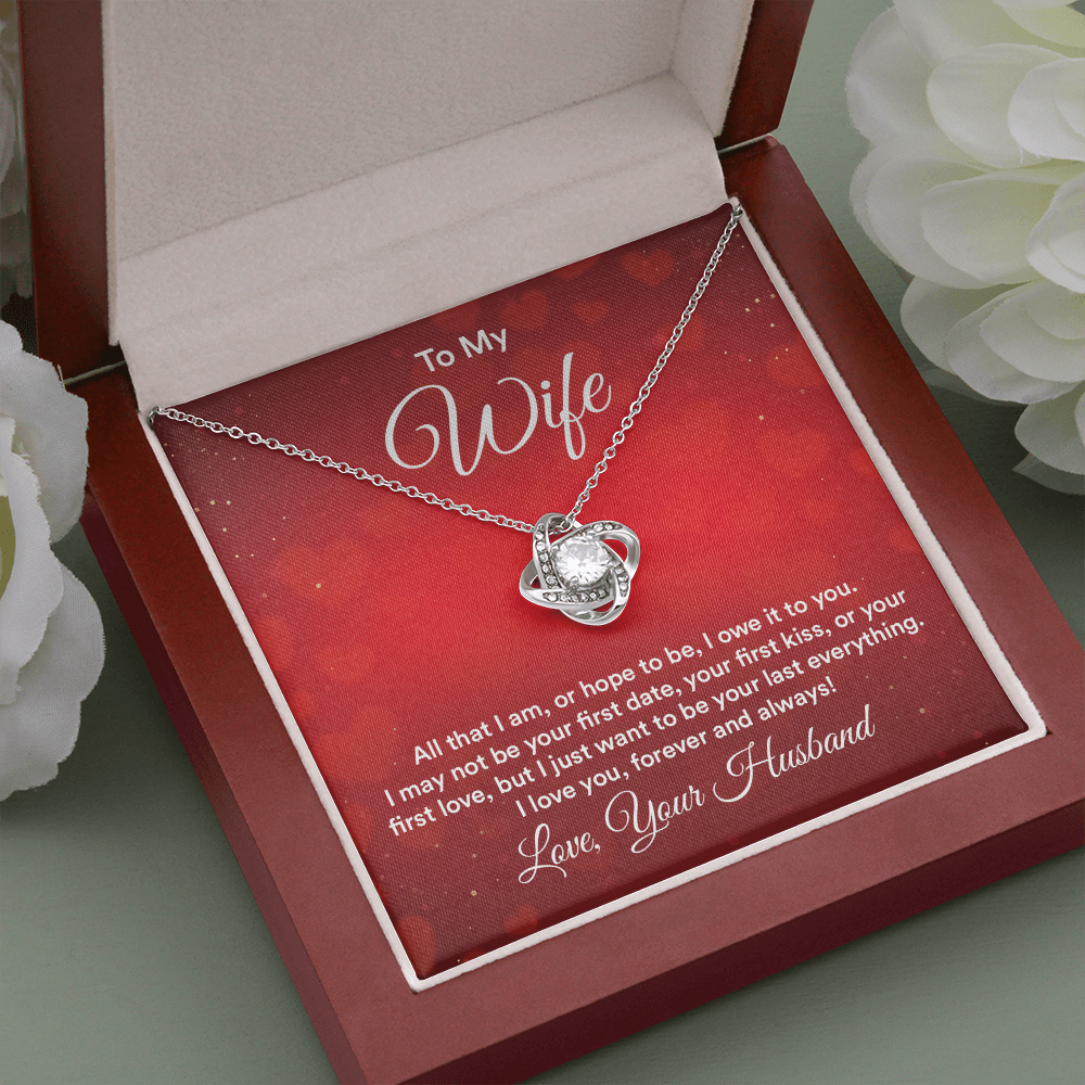 To My Wife - All That I Am - Love Knot Necklace